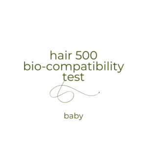 Hair 500 Bio-Compatibility Test - Baby